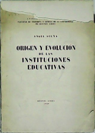 Origen y evolución de las instituciones educativas.