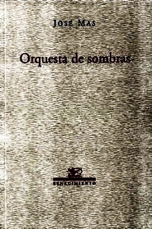 Orquesta de sombras. Poesía.