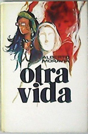 Otra vida. Novela. Traducción de Juan Moreno.