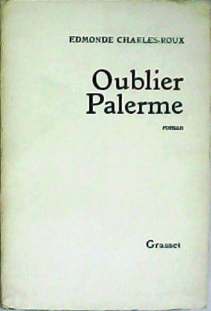 Oublier Palerme. Roman.
