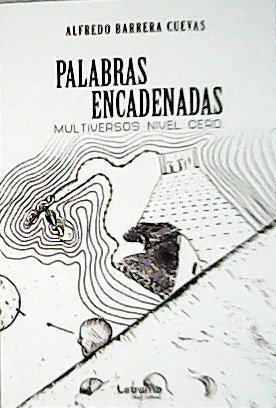 Palabras encadenadas. Multiversos nivel cero.