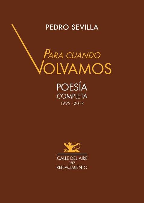 Para cuando volvamos. Poesía completa 1992-2018.