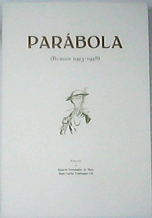 PARÁBOLA (Burgos 1923-1928).- Cuadernos mensuales de valoración castellana. (Colaboran: César …