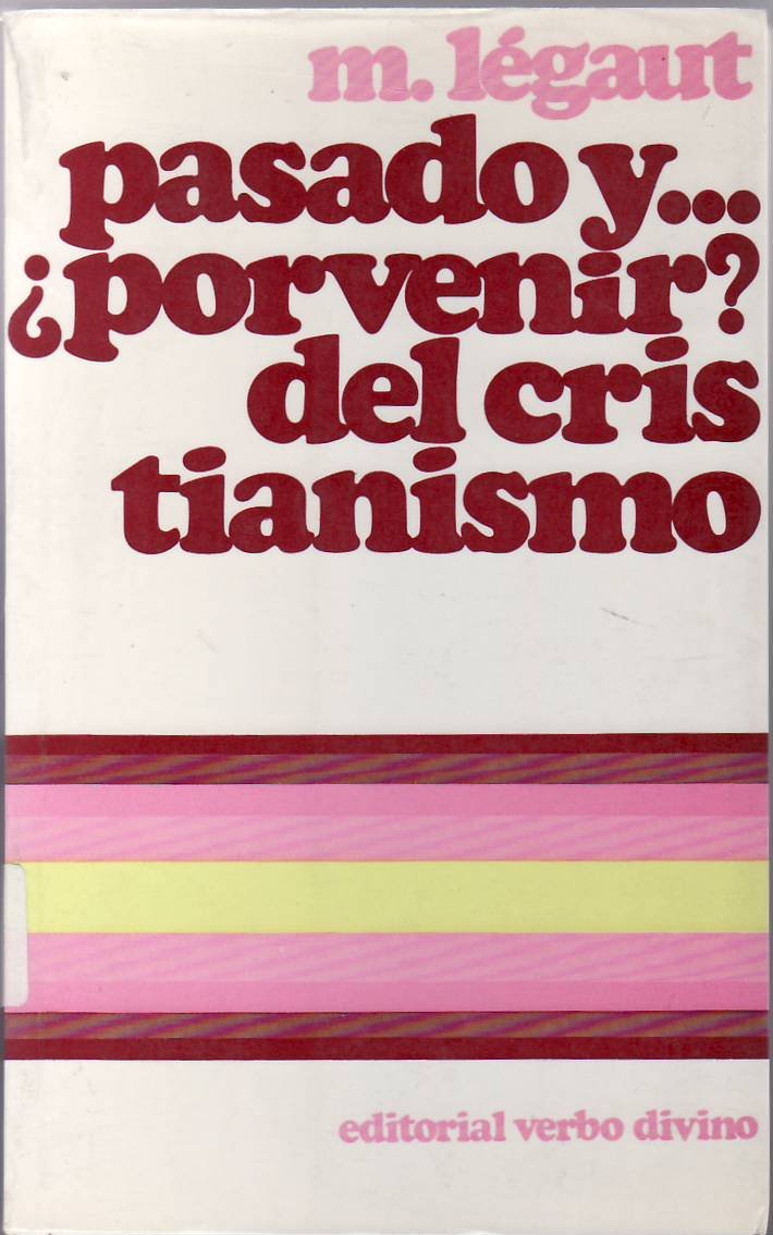 Pasado y. ¿porvenir? del cristianismo.