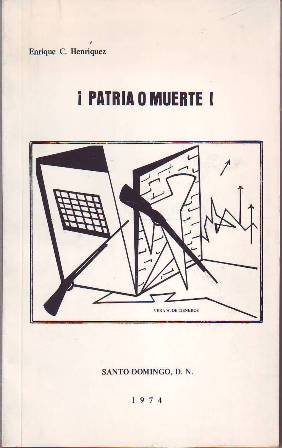 ¡Patria o muerte! (Novela histórica y autobiográfica desde los tiempos …