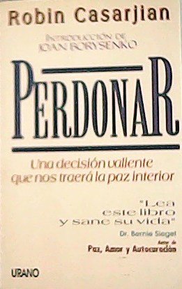Perdonar: una decisión valiente que nos traerá la paz interior. …