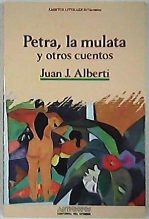 Petra, la mulata y otros cuentos.