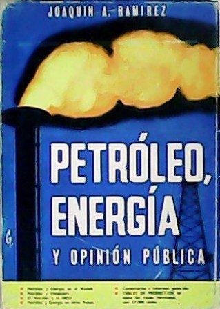 Petróleo, energía y opinión pública (Tres años de información petrolera … | Immagine principale