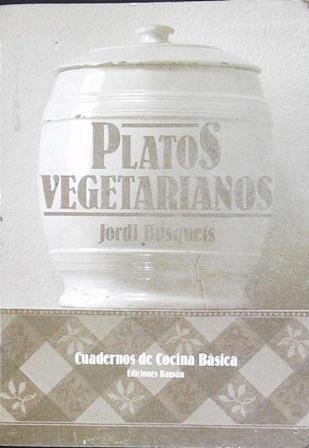 Platos vegetarianos.