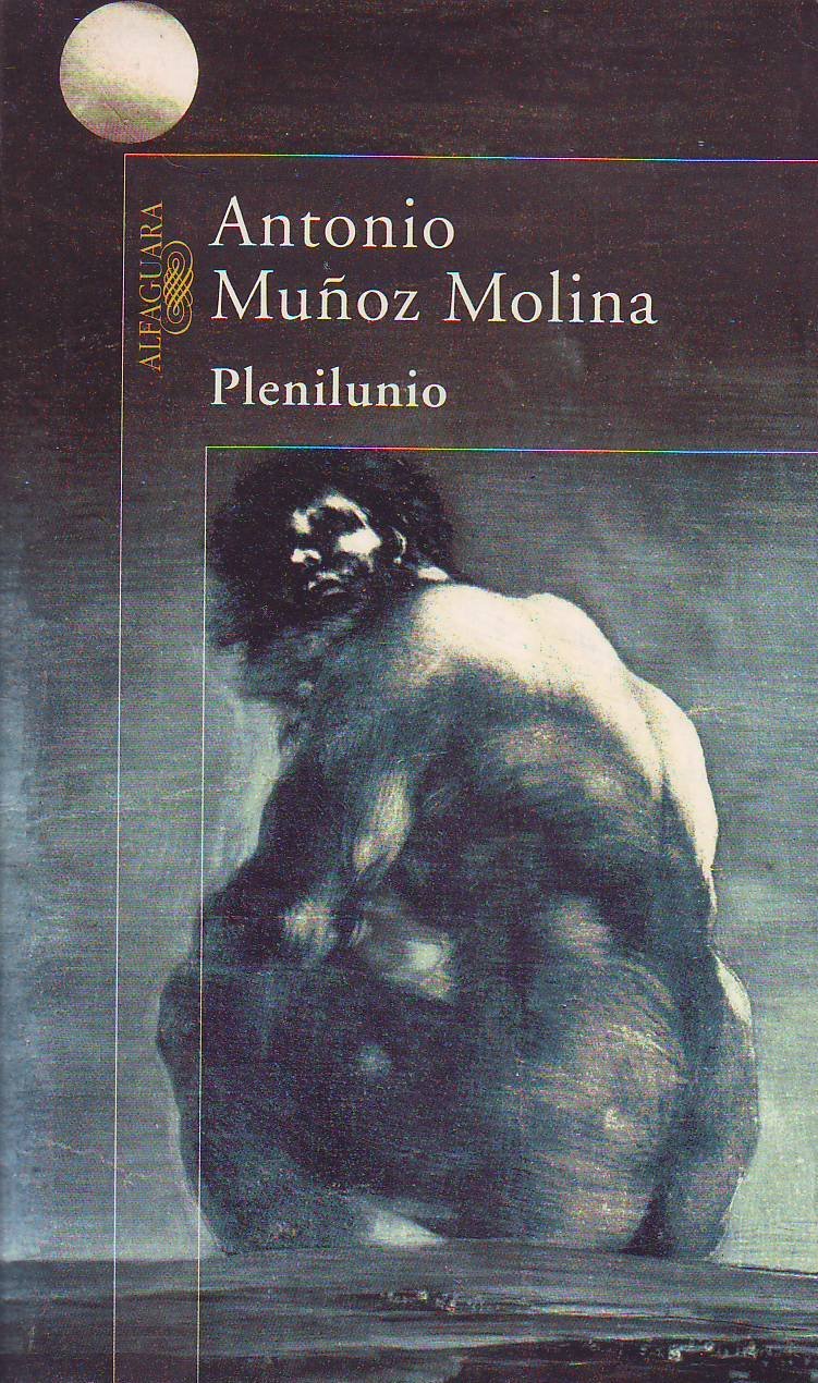 Plenilunio. Novela.