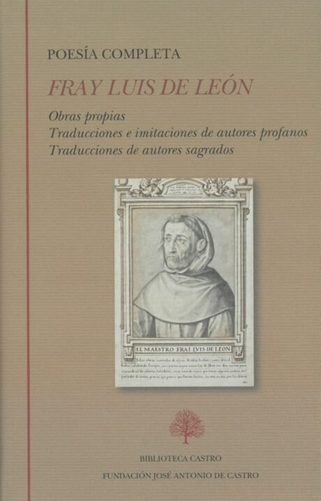 Poesía completa (Obras propias - Traducciones e imitaciones de autores profanos - Traducciones de autores sagrados). Edición de José Palomares.