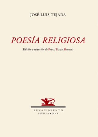 Poesía religiosa. Edición y selección de Pablo Tejada Romero. Seguido …