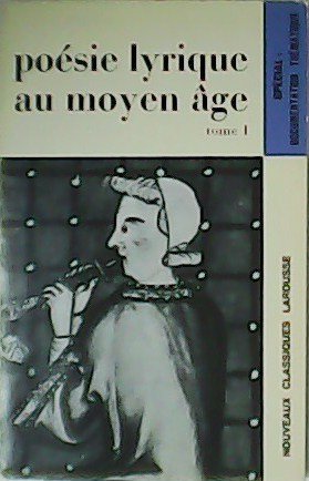 Poésie lyrique au moyen âge. Tome I. | Immagine principale