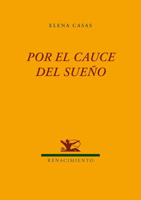 Por el cauce del sueño. Poesía.