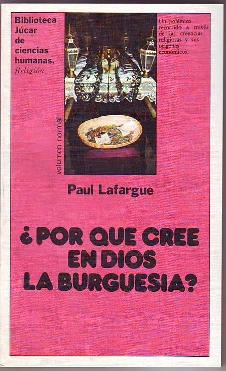 ¿Por qué cree en Dios la burguesía?