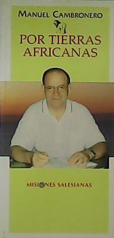 Por tierras africanas. Instantáneas misiones en África. nº 7.