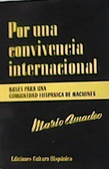 Por una convivencia internacional. Bases para una comunidad hispánica de …