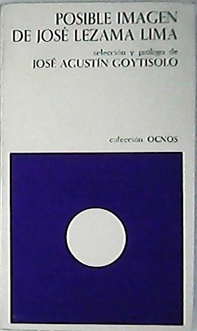 Posible imagen de José Lezama Lima. Selección y prólogo de …