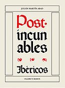 Post-incunables ibéricos (Repertorio bibliográfico). Partiendo ideológicamente de la obra de …