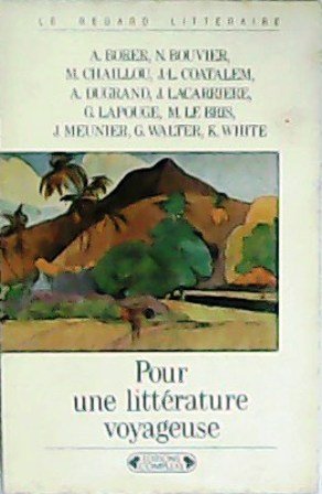 Pour une littérature voyageuse.