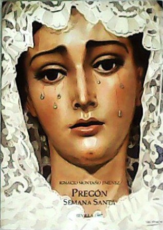 Pregón Semana Santa (Sevilla - 1997). Edición de Pedro Bazán.