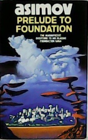 Prelude to Foundation. The magnificent overture to his classic Foundation …