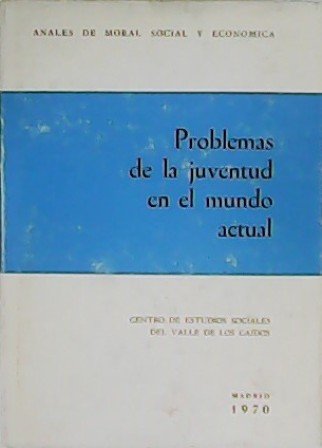 Problemas de la juventud en el mundo actual. Anales de moral social y económica nº 25. Colaboran: Salvador Sánchez Terán, Hugues Puel, Gennaro Acquaviva, Wolfgang Vollbrecht, Nazario González, Francisco Andrés Orizo, Louis Ter Steeg, Josef M. Haussling y Johan Galtung.