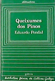 Queixumes dos Pinos. E outros poemas.