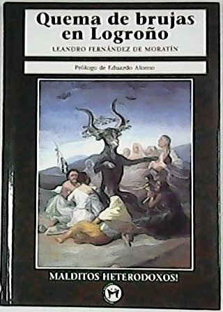 Quema de brujas en Logroño. Prólogo de Eduardo Alonso.