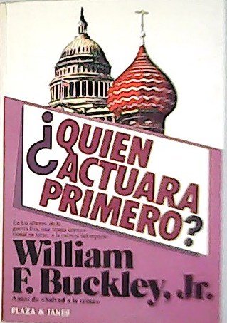 Quién actuará primero? Traducción de Montserrat Solanas.���