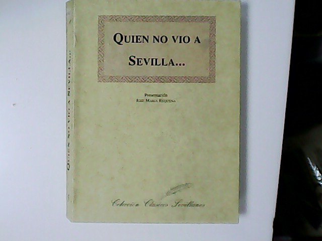 Quien no vio a Sevilla. | Immagine principale