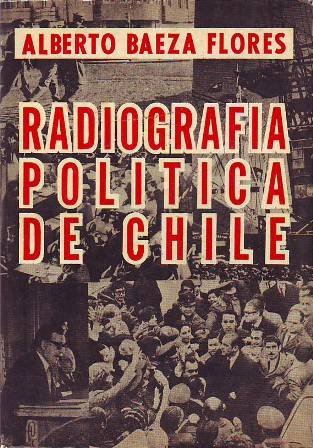 Radiografía política de Chile. (Allende y la Unidad Popular en …