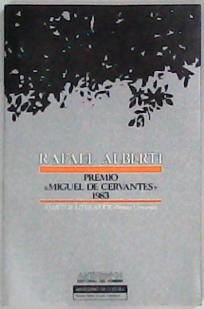 Rafael Alberti Premio "Miguel de Cervantes" 1983.