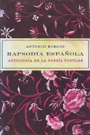 Rapsodia española. Antología de la poesía popular.