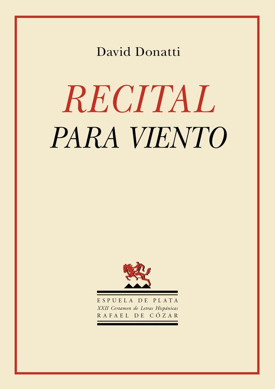 Recital para viento. XXII Certamen de Letras Hispánicas Rafael de Cózar (modalidad poesía) Novelista y poeta colombiano, creador del movimiento literario Hipnotismo Eólico. Autor de la trilogía «Circus», compuesta por las novelas cortas El país de los payasos, El mago invisible y Los naipes. Ha publicado, entre otras, las obras Niño futbolista, El Quijote infantil, Casa de locos, Las músicas del cuerpo, Rondas para desnudar la noche y Visita a la casa de los Hermanos Grimm.