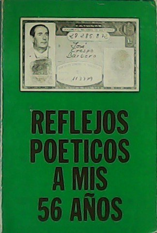 Reflejos poéticos a mis 56 años.