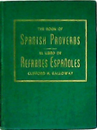 REFRANES ESPAÑOLES - SPANISH PROVERBS: Spanish proverbs, sayings, idioms and …