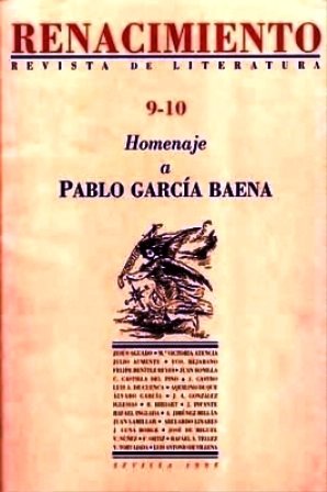 RENACIMIENTO, nº9-10.- Revista de Literatura. Homenaje a PABLO GARCIA BAENA. …