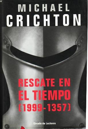 Rescate en el tiempo (1999-1357). Traducción de Carlos Milla Soler.