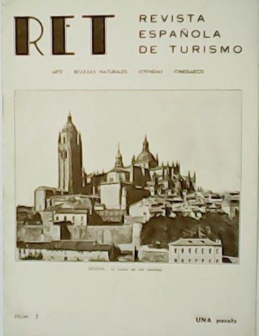 RET. Revista Española de Turismo. Arte. Bellezas naturales. Leyendas. Itinerarios. …