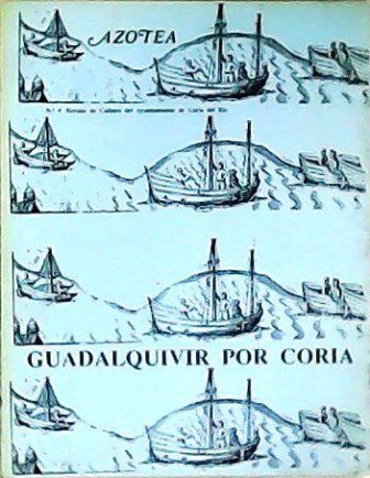 Revista Azotea nº 4: Guadalquivir por Coria. Notas relativas al …