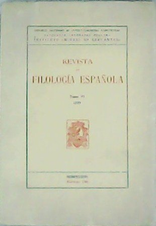 REVISTA DE FILOLOGÍA ESPAÑOLA. TOMO VI (1919). Cuadernos 1º al …