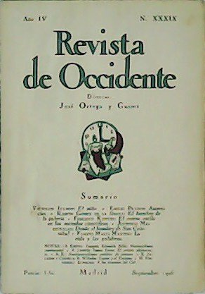 REVISTA DE OCCIDENTE. Año IV, Nº XXXIX. Colaboran: Vsevolod Ivanov, …