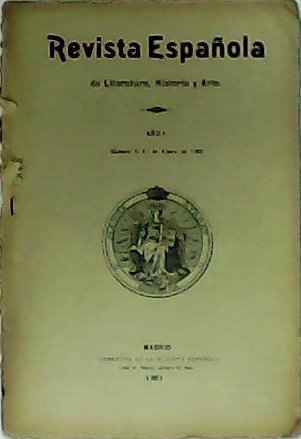 REVISTA ESPAÑOLA DE LITERATURA, HISTORIA Y ARTE. Año I. Nº …