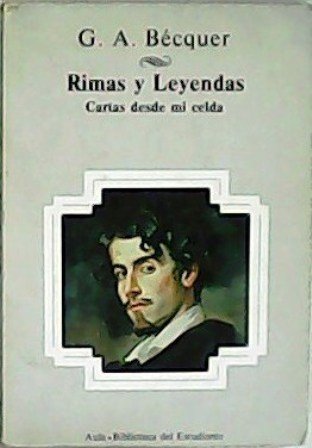 Rimas y leyenda. Cartas desde mi celda.