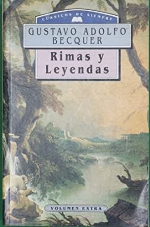 Rimas y leyendas. Prólogo de Juan Alarcón Benito. Volumen extra.