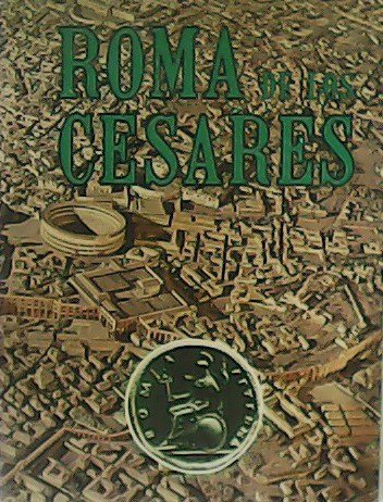 Roma de los Césares.