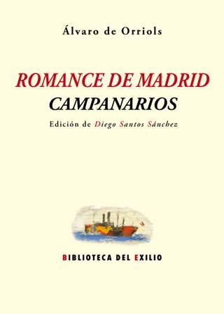 Romance de Madrid. Campanarios. Edición de Diego Santos Sánchez. De …