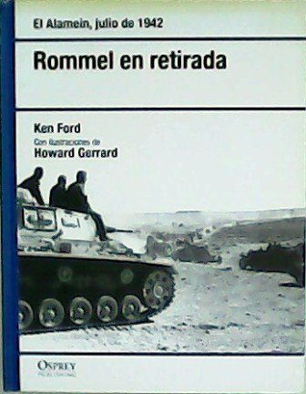 Rommel en retirada. El Alamein, julio de 1942. Con ilustraciones … | Immagine principale