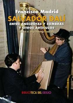 Salvador Dalí entre anécdotas y sombras y otros artículos en …